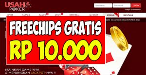 UsahaPoker.com Freechips Gratis Rp 10.000 Tanpa Ribet