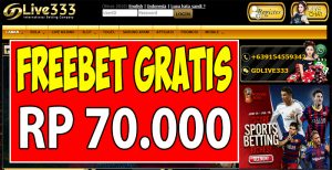 GDlive333.com Freebet Gratis Rp 70.000