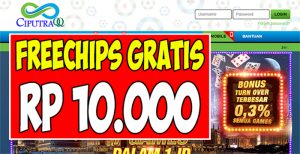 CiputraPoker.net Freechips Gratis Rp 10.000