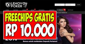 LenovoPoker.com Freechips Gratis Rp 10.000 Tanpa Deposit