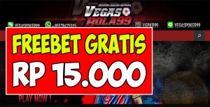 VegasBola99.net Freebet Gratis Rp 15.000