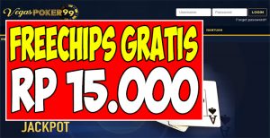 VegasPoker99.co Freechips Gratis Rp 15.000 Tanpa Deposit