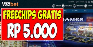 VazBetGame.com Freechips Gratis Rp 5.000