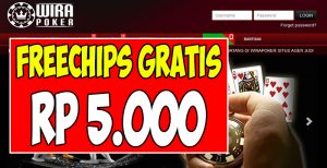 WiraPoker Freechips Gratis Rp 5.000