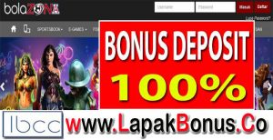 BOLAZONA – Bonus Deposit 100% Slots Game Buat Member Baru