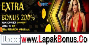 MNCCash – Extra Bonus Deposit 200% Live Casino  Buat Member Baru