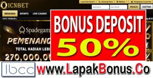 ICNBET – Bonus Deposit 50% Live Casino Buat Member Baru