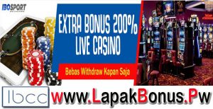 IBOsport – Extra Bonus Deposit 200% Live Casino Buat Member Baru