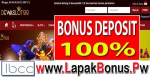 Dewaslot99 – Bonus Deposit 100% Slots Game Buat Member Baru