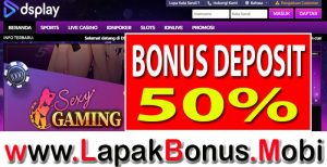 DSPLAY – WELCOME BONUS DEPOSIT 50% MEMBER BARU LIVE CASINO