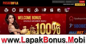 PASARBOLA – WELCOME BONUS DEPOSIT 100% SLOT GAME MEMBER BARU