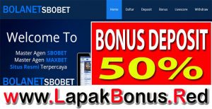 BOLANET – WELCOME BONUS DEPOSIT 50% SPORTSBOOK MEMBER BARU