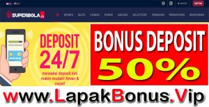 SUPERBOLA – BONUS DEPOSIT PERDANA 50% SLOT GAMES MEMBER BARU