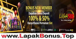 LIGA588 – WELCOME BONUS DEPOSIT 100% SLOT GAMES MEMBER BARU