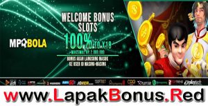 MPOBOLA – WELCOME BONUS DEPOSIT SLOT GAMES 100% MEMBER BARU