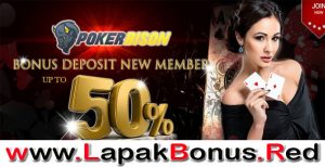 POKERBISON – WELCOME BONUS POKER UP TO 50% MEMBER BARU