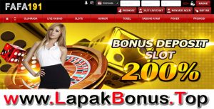 FAFA191 – BONUS DEPOSIT 200% SLOT GAMES MEMBER BARU