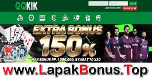 QQKIK – EXTRA BONUS DEPOSIT 150% SLOT GAMES MEMBER BARU