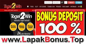 TOGEL2WIN – WELCOME BONUS DEPOSIT 100% SLOT GAMES MEEMBER BARU