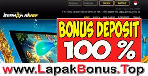 BERKAHJOKER – WELCOME BONUS DEPOSIT 100% SLOT GAMES MEMBER BARU