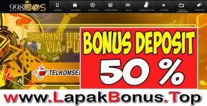 998BOS – BONUS DEPOSIT 50% SETIAP MINGGU