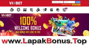 VIOBET – WELCOME BONUS DEPOSIT 100% SLOT GAMES MEMBER BARU