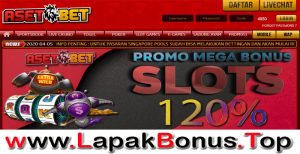 ASETBET – BONUS DEPOSIT 120% SLOT GAMES SETIAP HARI