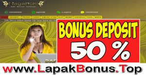 NAGAHOKI – WELCOME BONUS DEPOSIT 50% SLOT GAMES MEMBER BARU