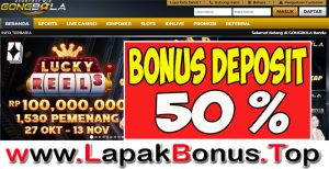 GONGBOLA – WELCOME BONUS DEPOSIT 50% SPORTSBOOK MEMBER BARU