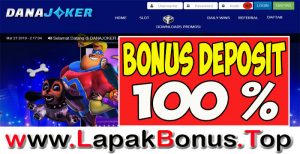 DANAJOKER – WELCOME BONUS DEPOSIT 100% SLOT GAMES MEMBER BARU