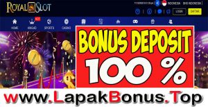 ROYALSLOT – WELCOME BONUS DEPOSIT 100% SLOT GAMES MEMBER BARU