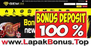 GEM188 – WELCOME BONUS DEPOSIT 100% SLOT GAMES MEMBER BARU