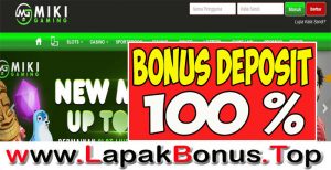 MIKIGAMING – WELCOME BONUS DEPOSIT 100% SLOT GAMES MEMBER BARU