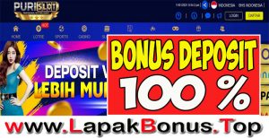 PURISLOT – WELCOME BONUS DEPOSIT 100% SLOT GAMES MEMBER BARU