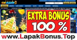 SNICASINO – EXTRA BONUS DEPOSIT 100% SLOT GAMES MEMBER BARU