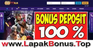 777AJA – WELCOME BONUS DEPOSIT 100% SLOT GAMES MEMBER BARU