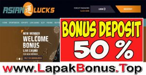 ASIANLUCKS – WELCOME BONUS DEPOSIT 50% SLOT GAMES MEMBER BARU