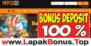 MPO1881 – WELCOME BONUS DEPOSIT 100% SLOT GAMES MEMBER BARU