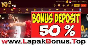 VGOWIN – WELCOME BONUS DEPOSIT 50% SLOT GAMES MEMBER BARU