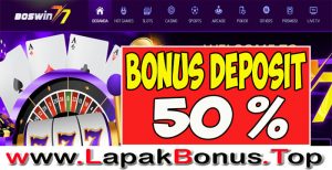 BOSWIN77 – WELCOME BONUS DEPOSIT 50% SLOT GAMES MEMBER BARU