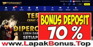 TOPANBET – WELCOME BONUS DEPOSIT 70% SLOT GAMES MEMBER BARU