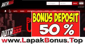 DUTA555 – WELCOME BONUS DEPOSIT 50% SLOT GAMES MEMBER BARU