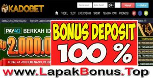 KADOBET – WELCOME BONUS DEPOSIT 100% SLOT GAMES MEMBER BARU