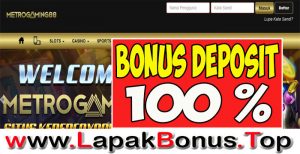 METROGAMING88 – WELCOME BONUS DEPOSIT 100% SLOT GAMES MEMBER BARU