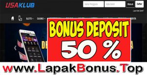 USAKLUB – WELCOME BONUS DEPOSIT 50% SLOT GAMES MEMBER BARU