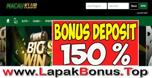 MACAUKLUB – WELCOME BONUS DEPOSIT 150% SLOT GAMES MEMBER BARU