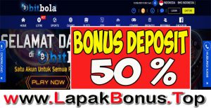 BITBOLA – WELCOME BONUS DEPOSIT 50% SLOT GAMES MEMBER BARU