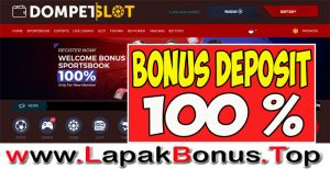 DOMPETSLOT – WELCOME BONUS DEPOSIT 100% LIVE CASINO MEMBER BARU