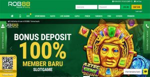 ROB88 – SITUS JUDI ONLINE TERPERCAYA BONUS DEPOSIT MEMBER BARU 100% SLOT GAMES DI DEPAN