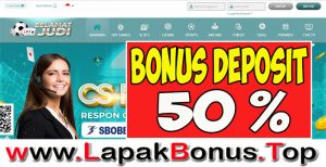 SELAMATJUDI – WELCOME BONUS DEPOSIT 50% SLOT GAMES MEMBER BARU